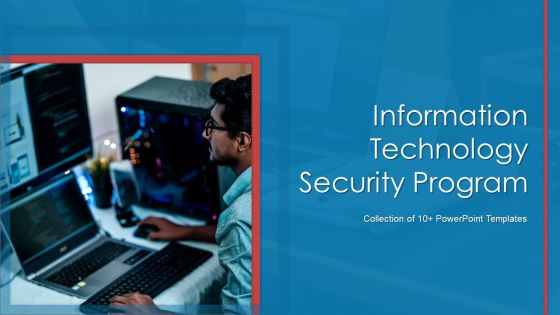 Information Technology Security Program Ppt PowerPoint Presentation Complete Deck With Slides