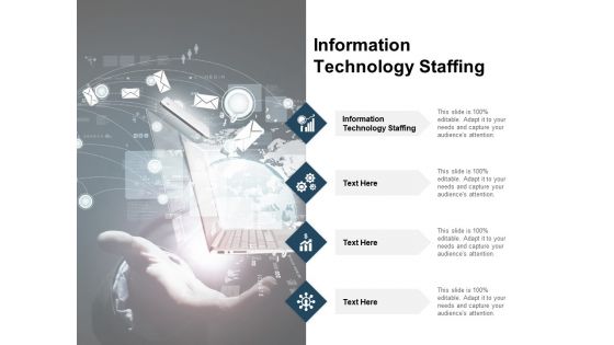 Information Technology Staffing Ppt PowerPoint Presentation Summary Designs Download Cpb Pdf