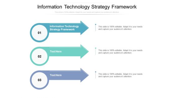 Information Technology Strategy Framework Ppt PowerPoint Presentation Model Layout Ideas Cpb