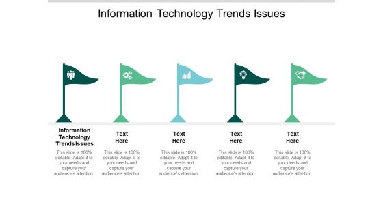 Information Technology Trends Issues Ppt PowerPoint Presentation File Vector Cpb