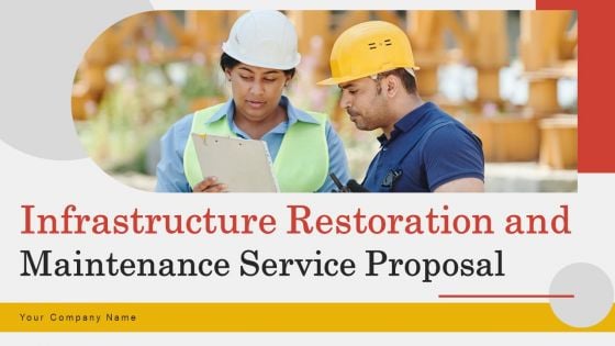 Infrastructure Restoration And Maintenance Service Proposal Ppt PowerPoint Presentation Complete Deck With Slides
