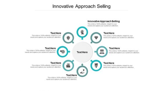 Innovative Approach Selling Ppt PowerPoint Presentation Infographics Skills Cpb Innovative Approach Selling Ppt PowerPoint Presentation Infographics Skills Cpb