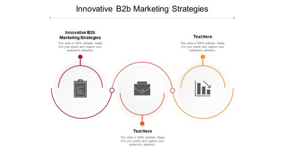 Innovative B2B Marketing Strategies Ppt PowerPoint Presentation Layouts Skills Cpb Pdf