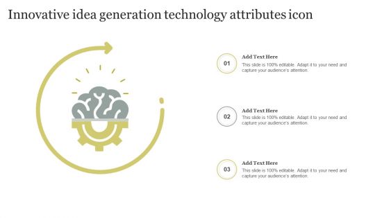 Innovative Idea Generation Technology Attributes Icon Introduction PDF