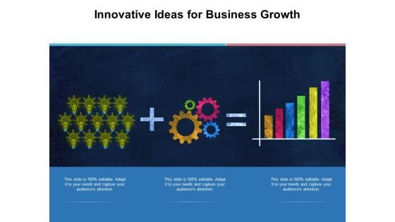 Innovative Ideas For Business Growth Ppt Powerpoint Presentation Ideas Portrait