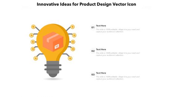 Innovative Ideas For Product Design Vector Icon Ppt PowerPoint Presentation File Files PDF
