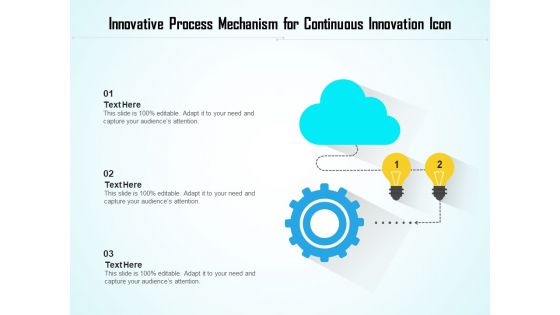 Innovative Process Mechanism For Continuous Innovation Icon Ppt PowerPoint Presentation File Objects PDF