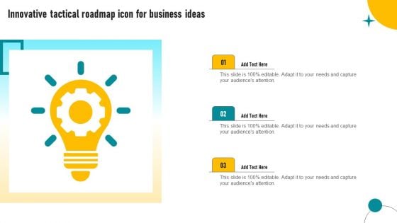 Innovative Tactical Roadmap Icon For Business Ideas Portrait PDF