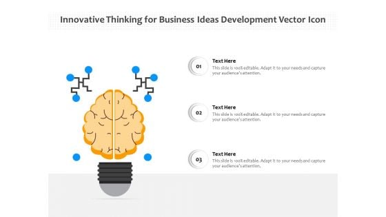 Innovative Thinking For Business Ideas Development Vector Icon Ppt PowerPoint Presentation File Shapes PDF