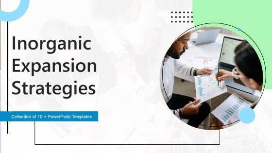 Inorganic Expansion Strategies Ppt PowerPoint Presentation Complete Deck With Slides