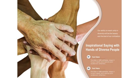 Inspirational Saying With Hands Of Diverse People Ppt PowerPoint Presentation Gallery Show PDF Inspirational Saying With Hands Of Diverse People Ppt PowerPoint Presentation Gallery Show PDF