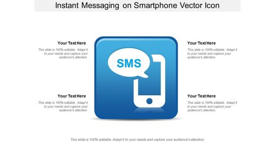 Instant Messaging On Smartphone Vector Icon Ppt PowerPoint Presentation Layouts Vector PDF