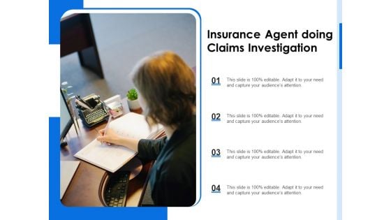 Insurance Agent Doing Claims Investigation Ppt PowerPoint Presentation Gallery Slideshow PDF Insurance Agent Doing Claims Investigation Ppt PowerPoint Presentation Gallery Slideshow PDF