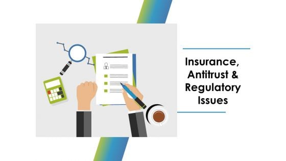 Insurance Antitrust And Regulatory Issues Ppt PowerPoint Presentation File Aids Insurance Antitrust And Regulatory Issues Ppt PowerPoint Presentation File Aids