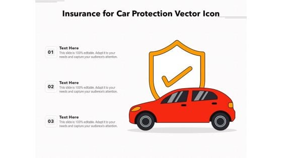 Insurance For Car Protection Vector Icon Ppt PowerPoint Presentation Slides Vector PDF