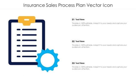 Insurance Sales Process Plan Vector Icon Ppt PowerPoint Presentation Gallery Templates PDF