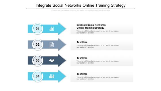 Integrate Social Networks Online Training Strategy Ppt PowerPoint Presentation Outline Graphics Pictures Cpb Pdf