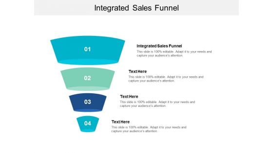 Integrated Sales Funnel Ppt PowerPoint Presentation Show Visual Aids Cpb