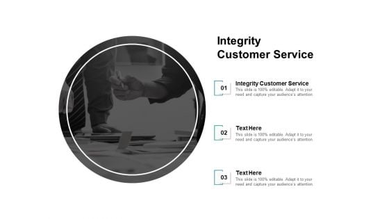 Integrity Customer Service Ppt PowerPoint Presentation Layouts Graphics Pictures Cpb Pdf