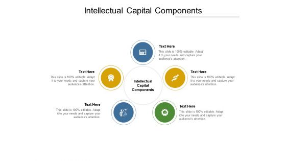 Intellectual Capital Components Ppt PowerPoint Presentation Portfolio Topics Cpb