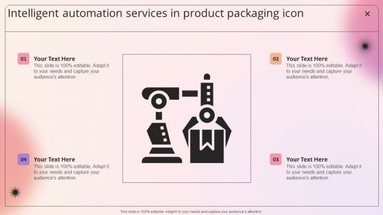 Intelligent Automation Services In Product Packaging Icon Topics PDF