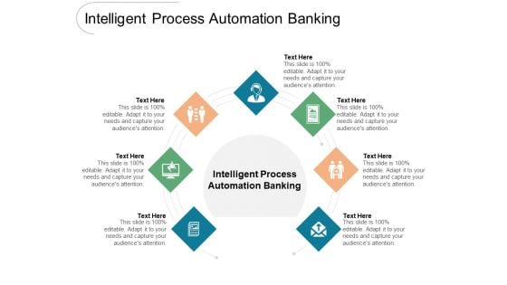 Intelligent Process Automation Banking Ppt PowerPoint Presentation Outline Design Templates Cpb Pdf