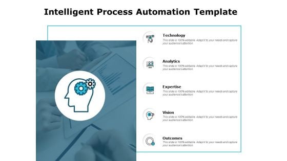 Intelligent Process Automation Template Ppt PowerPoint Presentation Outline File Formats