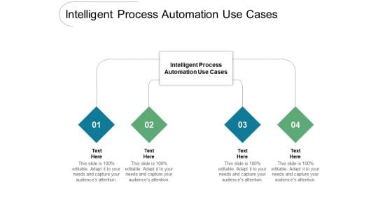 Intelligent Process Automation Use Cases Ppt PowerPoint Presentation Inspiration Images Cpb Pdf