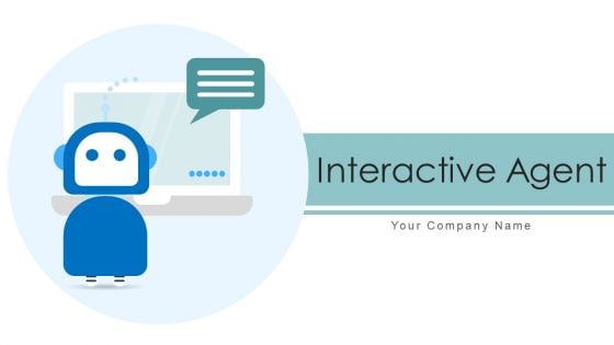 Interactive Agent Software Simulating Ppt PowerPoint Presentation Complete Deck With Slides Interactive Agent Software Simulating Ppt PowerPoint Presentation Complete Deck With Slides