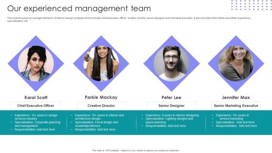 Interior Design Company Outline Our Experienced Management Team Portrait PDF