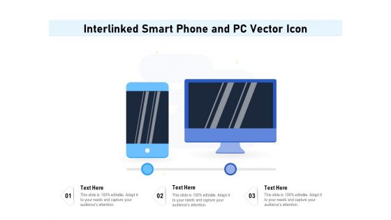 Interlinked Smart Phone And Pc Vector Icon Ppt PowerPoint Presentation Infographic Template Gallery PDF