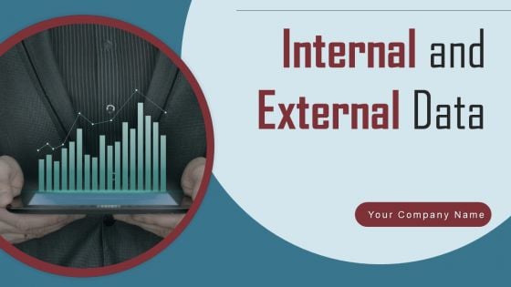 Internal And External Data Ppt PowerPoint Presentation Complete Deck With Slides