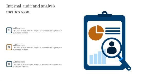 Internal Audit And Analysis Metrics Icon Ppt Styles Master Slide PDF