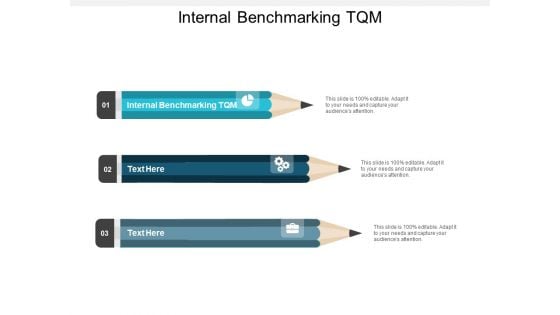 Internal Benchmarking Tqm Ppt PowerPoint Presentation Professional Mockup Cpb