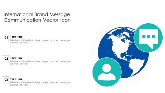 International Brand Message Communication Vector Icon Ppt PowerPoint Presentation Gallery Slide Download PDF