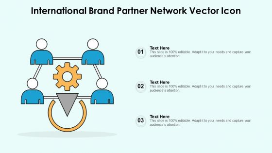 International Brand Partner Network Vector Icon Ppt Styles Format PDF