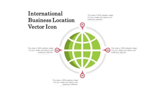 International Business Location Vector Icon Ppt PowerPoint Presentation Styles Show