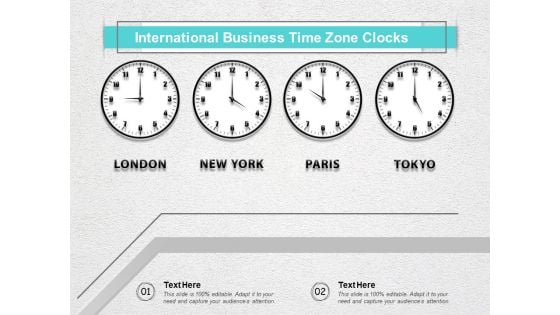 International Business Time Zone Clocks Ppt PowerPoint Presentation Gallery Example PDF