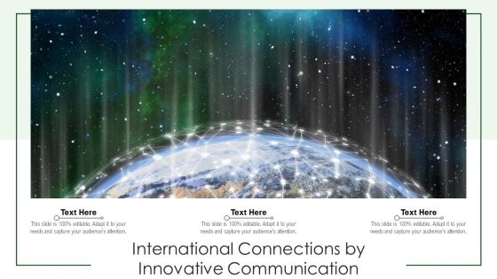 International Connections By Innovative Communication Ppt PowerPoint Presentation File Model PDF