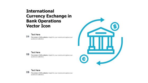 International Currency Exchange In Bank Operations Vector Icon Ppt PowerPoint Presentation Gallery Designs PDF