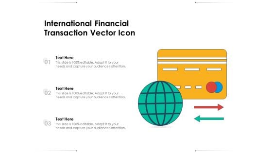International Financial Transaction Vector Icon Ppt PowerPoint Presentation File Visual Aids PDF