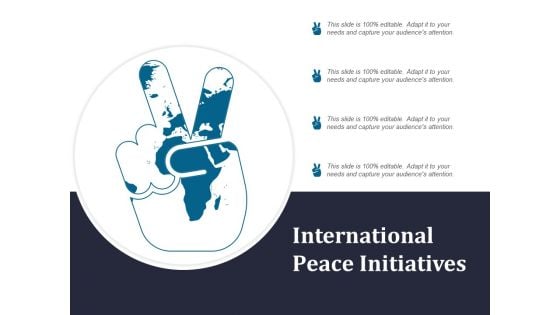 International Peace Initiatives Ppt PowerPoint Presentation Layouts Introduction