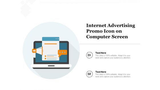 Internet Advertising Promo Icon On Computer Screen Ppt PowerPoint Presentation Inspiration Example Introduction PDF