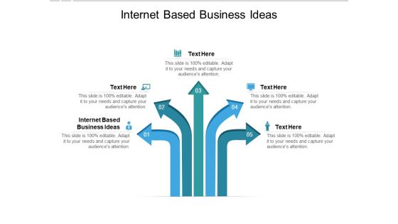 Internet Based Business Ideas Ppt PowerPoint Presentation Slides Inspiration Cpb
