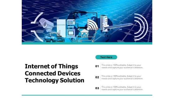 Internet Of Things Connected Devices Technology Solution Ppt PowerPoint Presentation Show Outline PDF