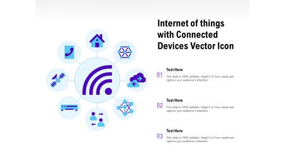 Internet Of Things With Connected Devices Vector Icon Ppt File Graphics PDF