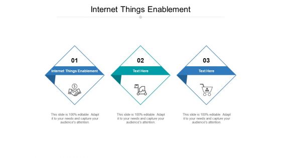 Internet Things Enablement Ppt PowerPoint Presentation Infographic Template Graphics Tutorials Cpb Internet Things Enablement Ppt PowerPoint Presentation Infographic Template Graphics Tutorials Cpb