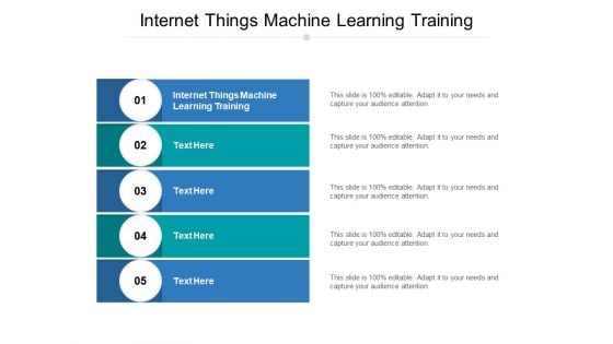 Internet Things Machine Learning Training Ppt PowerPoint Presentation Slides Picture Cpb