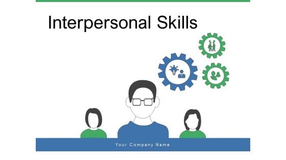 Interpersonal Skills Management Leadership Ppt PowerPoint Presentation Complete Deck