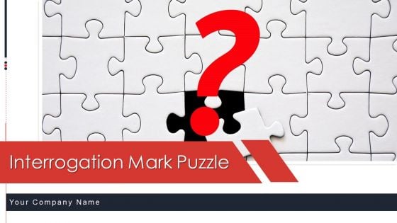 Interrogation Mark Puzzle Ppt PowerPoint Presentation Complete Deck With Slides